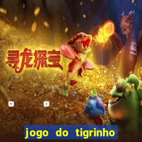 jogo do tigrinho de 2 reais